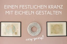 letters-and-beads-diy-deko-interior-festlichen-kranz-mit-eicheln-gestalten-titelbild