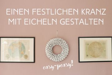 letters-and-beads-diy-deko-interior-festlichen-kranz-mit-eicheln-gestalten-titelbild